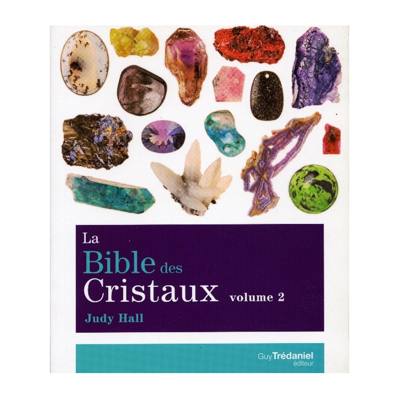 Minéraux collection livre: La Bible des Cristaux T 2