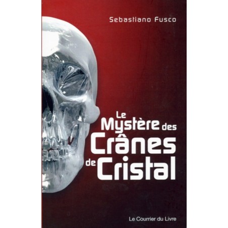 Le Mystère des Crânes de Cristal